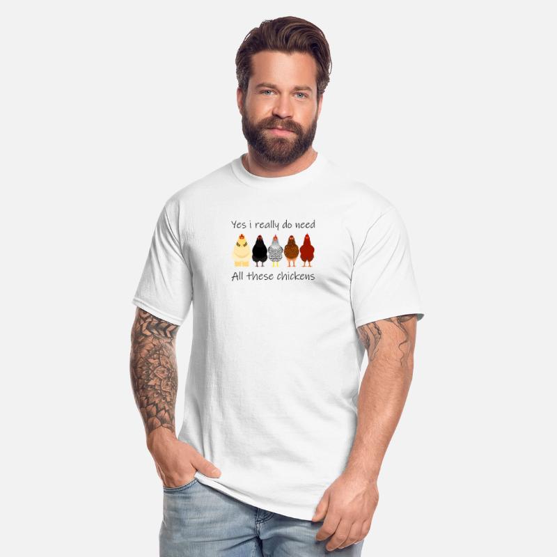 Yes I Really Do Need All These Chickens Farmer