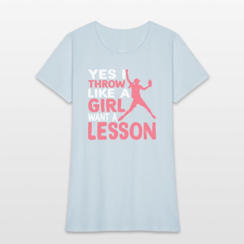 Yes I Throw Like A Girl Want A Lesson 3
