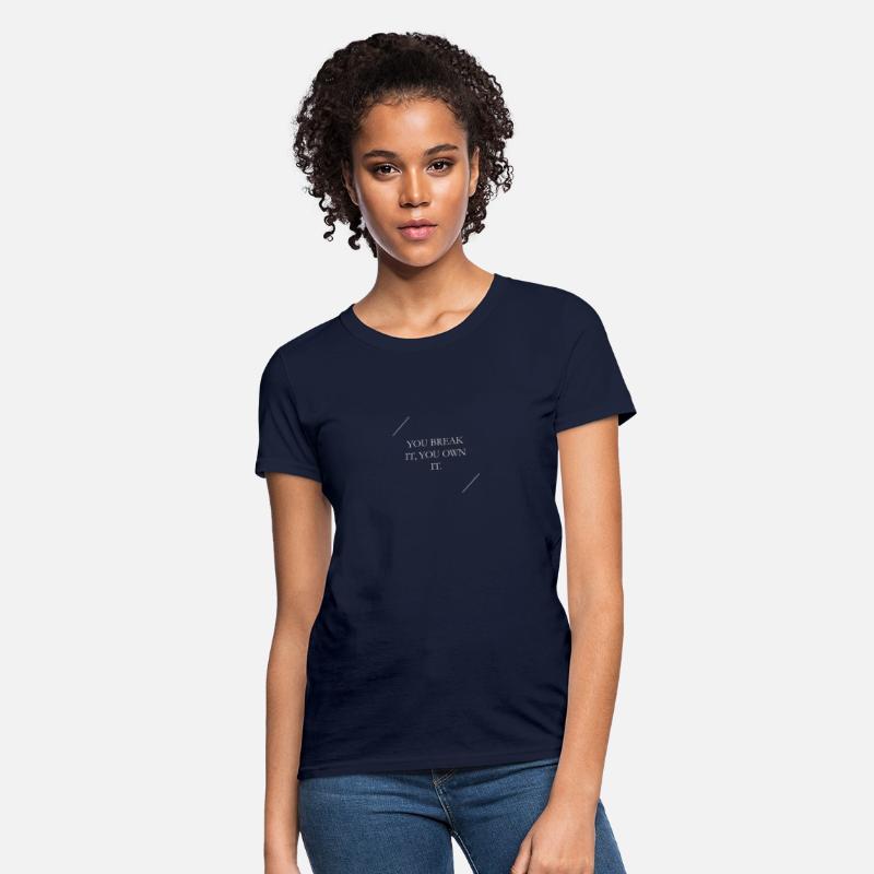 YOU BREAK IT YOU OWN IT - Men's classic tee