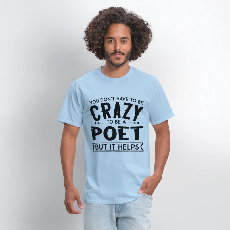 You Don't Have To Be A Crazy Poet