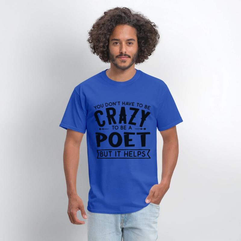 You Don't Have To Be A Crazy Poet
