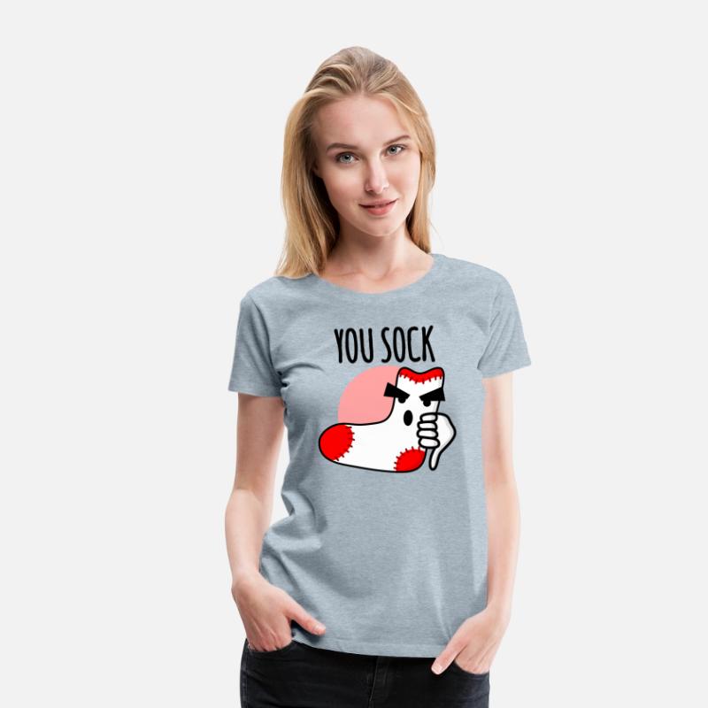 You sock, you suck socks funny pun