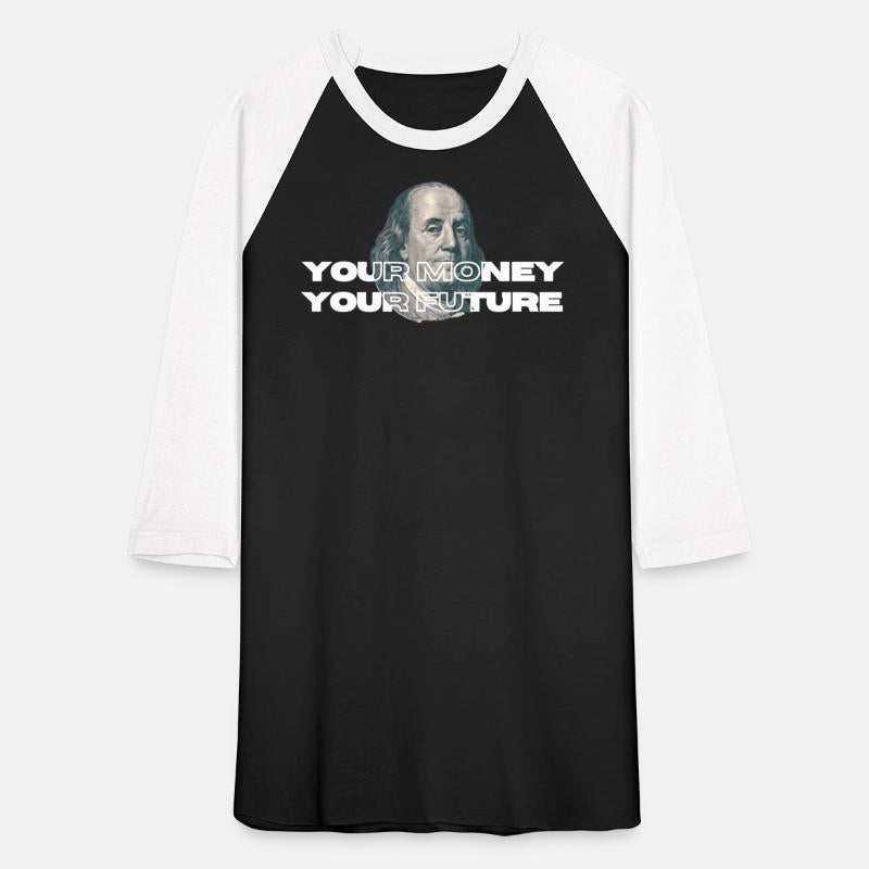 YOUR MONEY, YOUR FUTURE