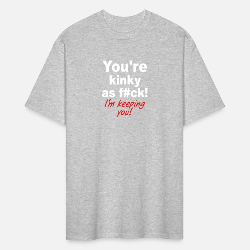 You're Kinky As Fck! I'm Keeping You!
