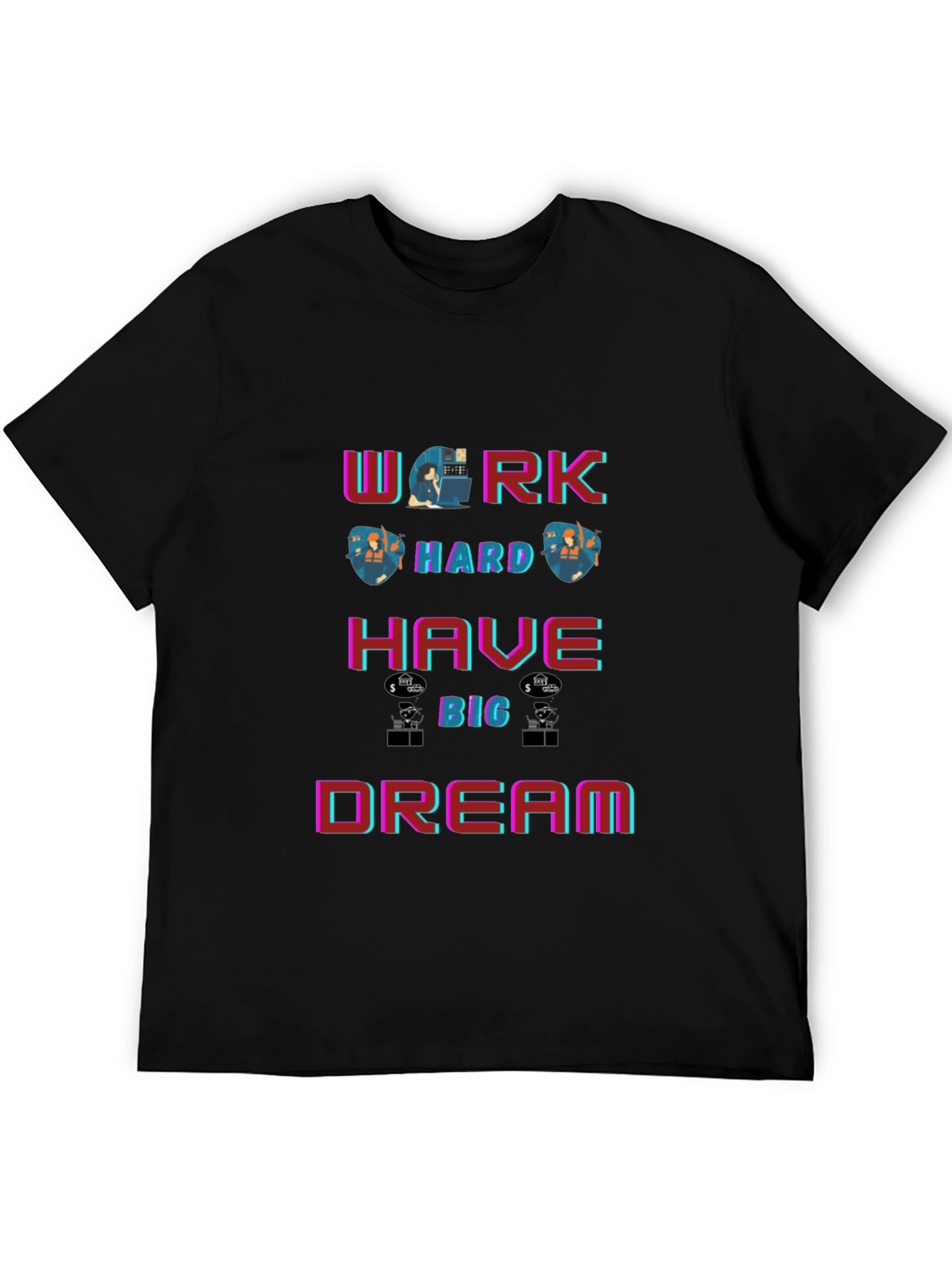 Work Hard Dream Big Graphic T-Shirt