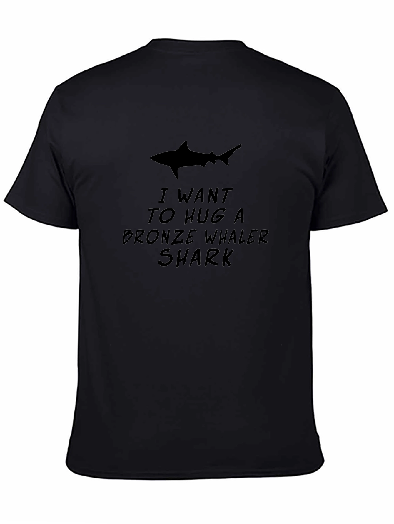 I Want to Hug a Bronze Whaler Shark T-Shirt