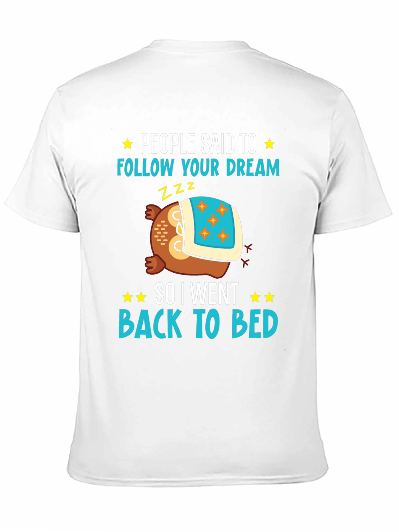 Follow Your Dream Graphic T-Shirt