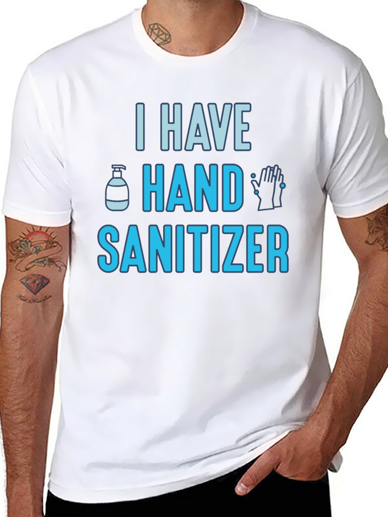 I Have Hand Sanitizer Graphic Tee