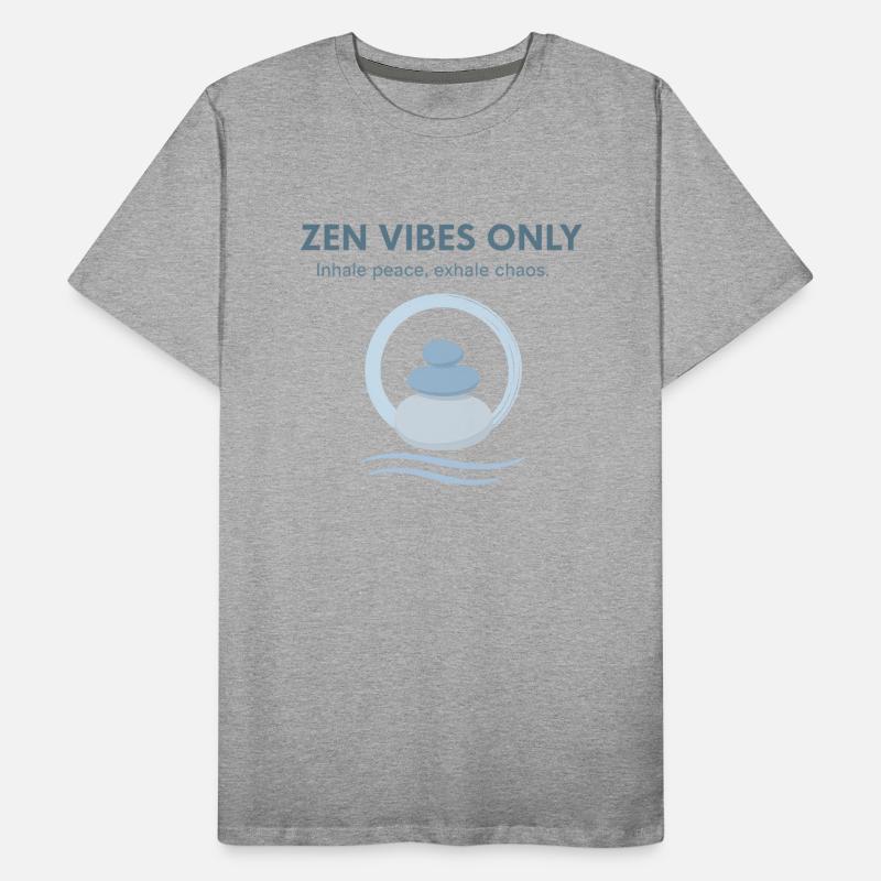 Zen Vibes Only Inhale peace exhale chaos