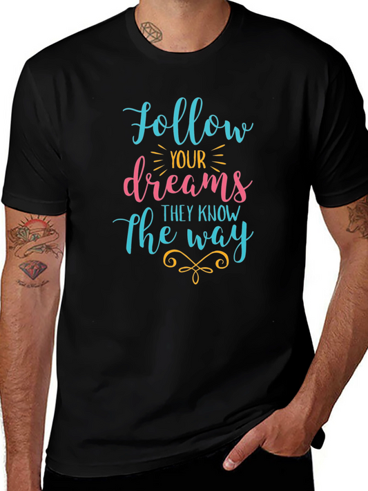 Follow Your Dreams Graphic Tee - Black Cotton T-Shirt
